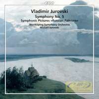 Jurowski: Symphony No. 5; Symphonic Pictures "Russian Painters"